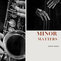 Manny Albam - Minor Matters