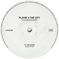 Playin' 4 The City - The Shore