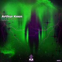 Arthur Keen - Dark Matter