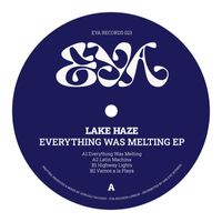 Lake Haze - Everything Was Melting EP