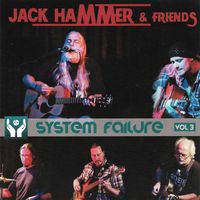 Jack Hammer - System Failure, Vol. 3