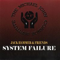 Jack Hammer - System Failure, Vol. 1