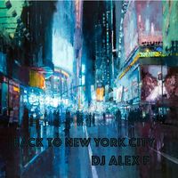 DJ Alex F - Back to New York City