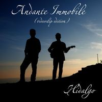 Hidalgo - Andante Immobile (videoclip edition)