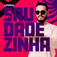 LEONAN - Saudadezinha