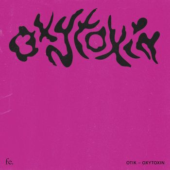 Otik - Oxytoxin