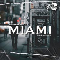 Adrian Miranda - Miami (Original Mix)