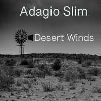 Adagio Slim - Desert Winds (Explicit)