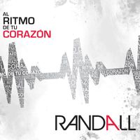 Randall - Al Ritmo De Tu Corazón