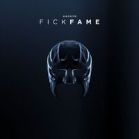 Anonym - Fick Fame (Explicit)