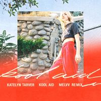 Katelyn Tarver - Kool Aid (MELVV Remix)