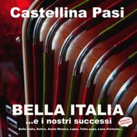 Castellina Pasi - Bella Italia e i nostri successi