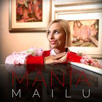 Mailu - Manía
