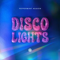 Peppermint Heaven - Disco Lights