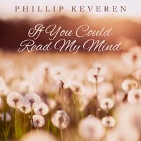 Phillip Keveren - If You Could Read My Mind