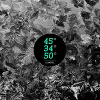 Le Motel - 45°34°50°