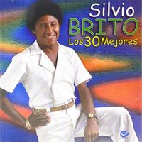 Silvio Brito - Los 30 Mejores