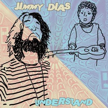 Jimmy Dias - Understand