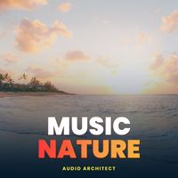 Audio Architect - Music Nature