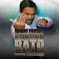 Manny Paksiw - Kukong Bato