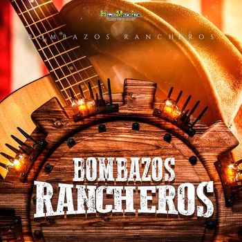 Various Artists - Bombazos Rancheros