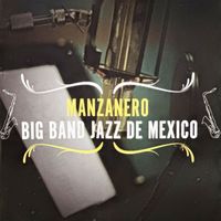 Armando Manzanero - Big Band Jazz De México