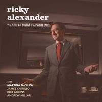 Ricky Alexander - A Kiss to Build a Dream On