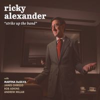 Ricky Alexander - Strike Up The Band
