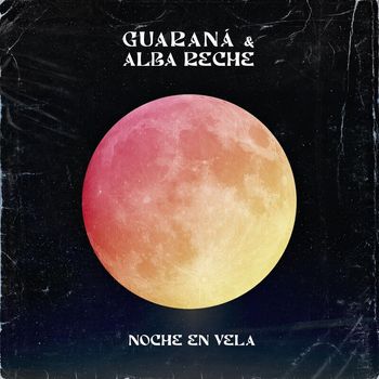 Guaraná - Noche en vela