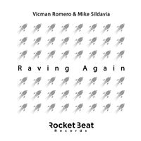 Vicman Romero & Mike Sildavia - Raving Again