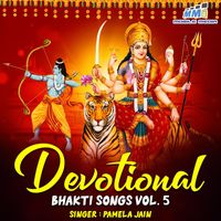Pamela Jain - Devotional Bhakti Songs Vol. 5