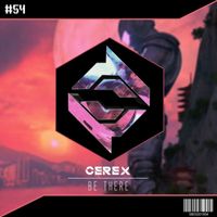 Cerex - Be There