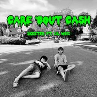 Skeeter - Care ‘Bout Cash (feat. Lil Wex) (Explicit)