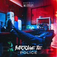 Rocket - Barrage De Police (Explicit)