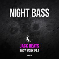 Jack Beats - Body Work Pt. 2