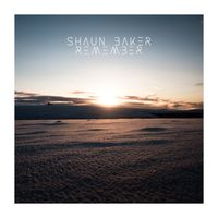 Shaun Baker - Remember