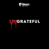 Tbeats - Ungrateful