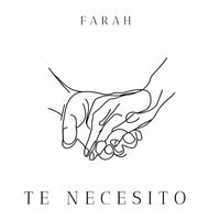 Farah - Te necesito
