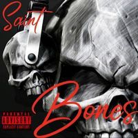 Saint - Bones (Explicit)