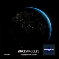 Archangel28 - Awaken from Reality