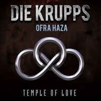 Die Krupps & Ofra Haza - Temple Of Love