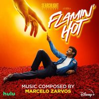 Marcelo Zarvos - Flamin' Hot (Original Soundtrack)