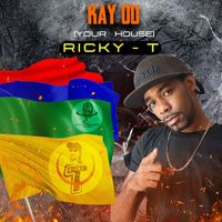Ricky T - Kay Ou (Your House)