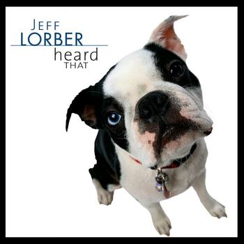 Jeff Lorber - Heard That