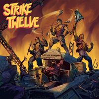 Strike Twelve - Last Band Standing (Explicit)