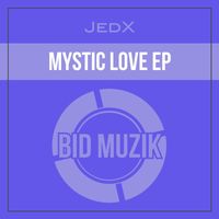 JedX - Mystic Love EP