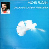 Michel Fugain - Un Jour d'Eté dans un Havre de Paix