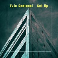 Ezio Centanni - Get Up