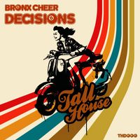 Bronx Cheer - Decisions