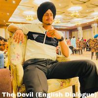 Sukhbir Deol - The Devil (English Dialogue)